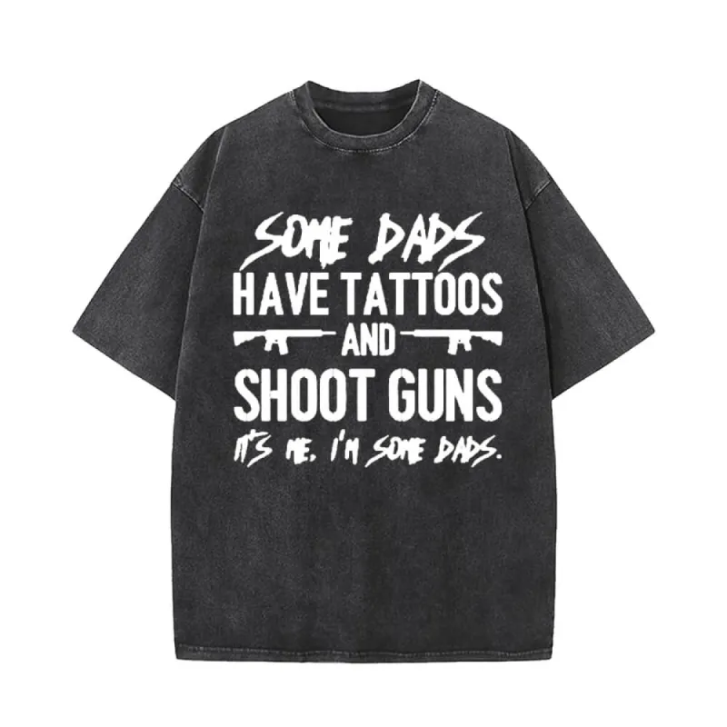 Some Dads Have Tattoos Short Sleeve T-shirt sold by GTHIC