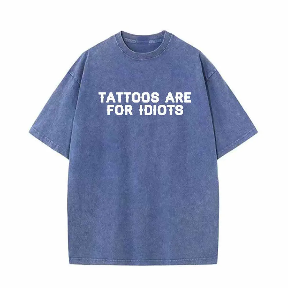 Multicolor Tattoos Are For Idiots Vintage Washed T-shirt sold by GTHIC product image thumbnail 5