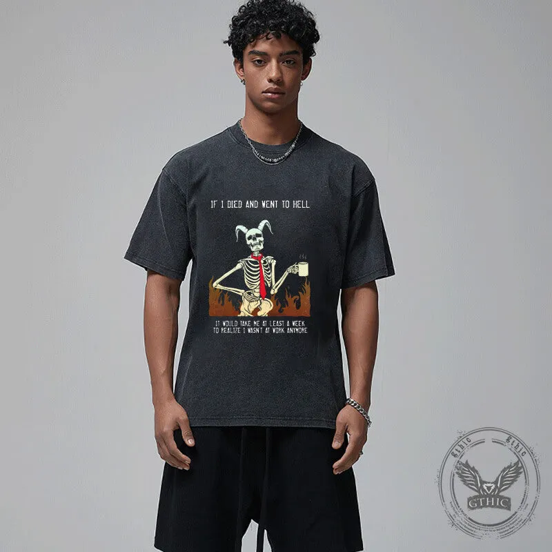 Vintage Washed If I Dead And Went To Hell T-shirt sold by GTHIC product image thumbnail 2