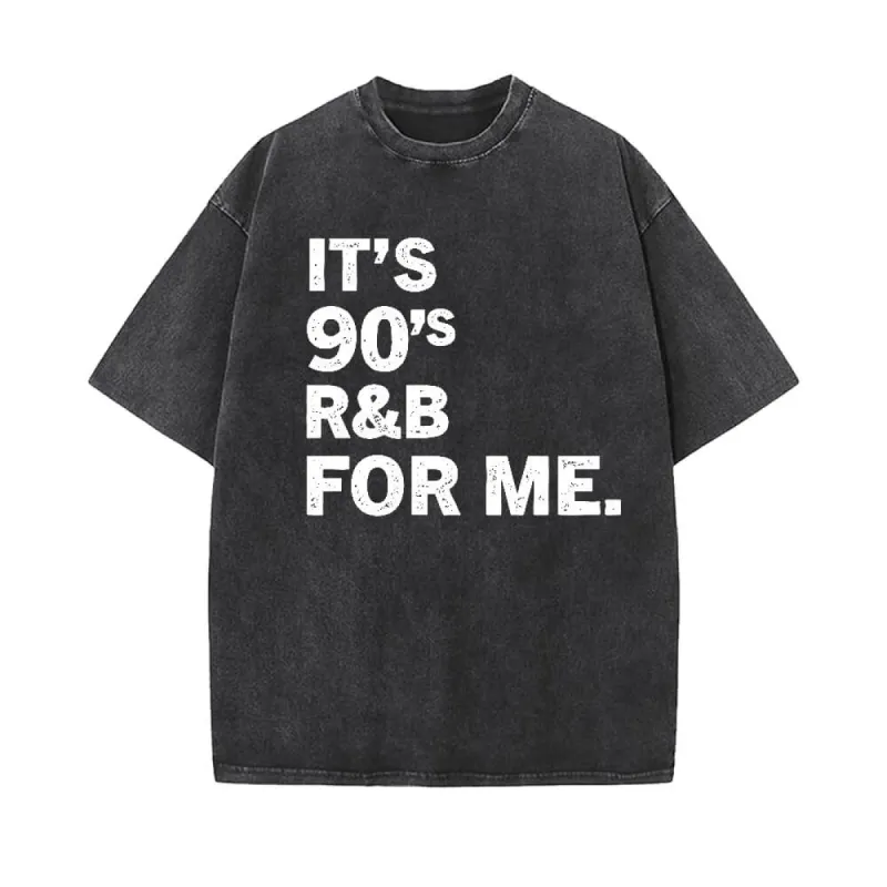 Vintage It’s 90’s R&B For Me Short Sleeve T-shirt sold by GTHIC