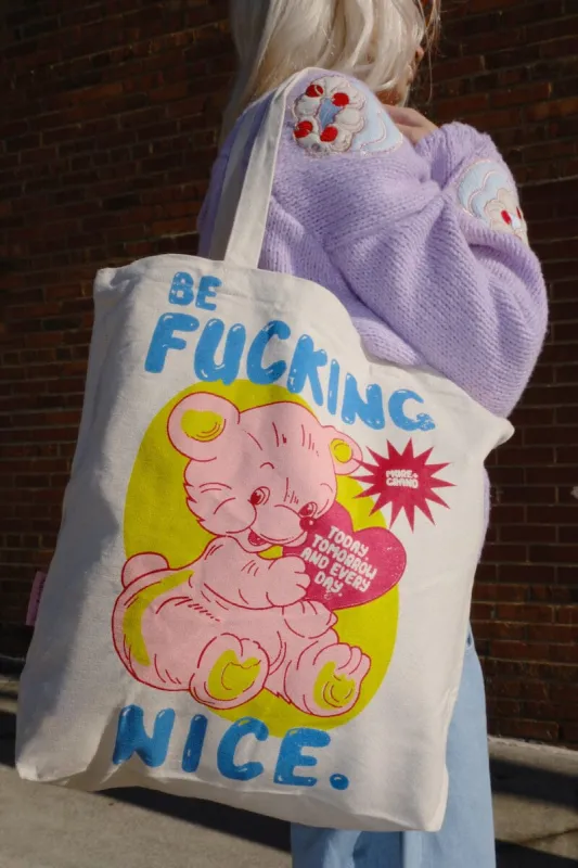 Be F*ing Nice Canvas Tote Bag sold by Mulberry and Grand
