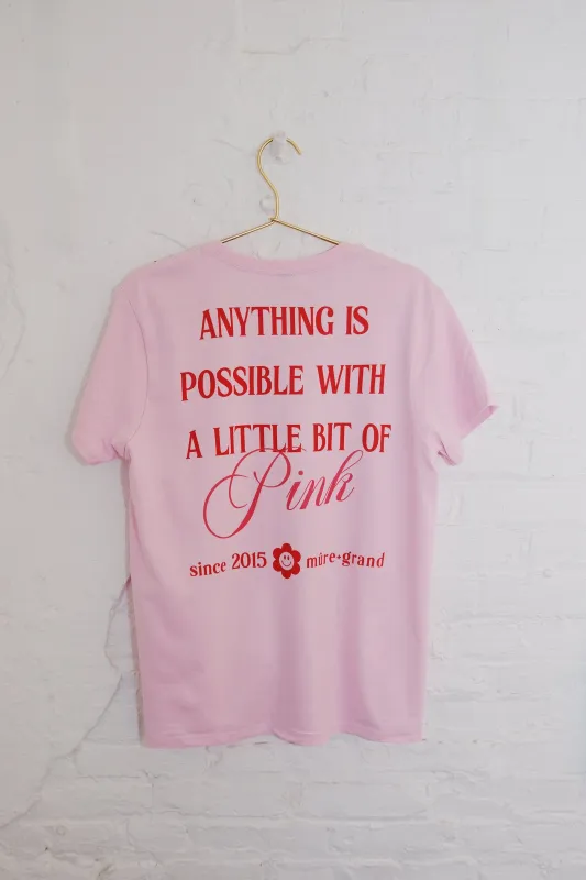 Anything is Possible With a Little Bit of Pink Graphic T-Shirt sold by Mulberry and Grand