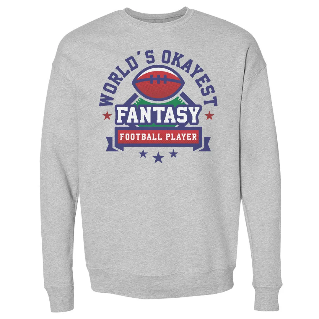 Fantasy Football World's Okayest WHT sold by 500 Level