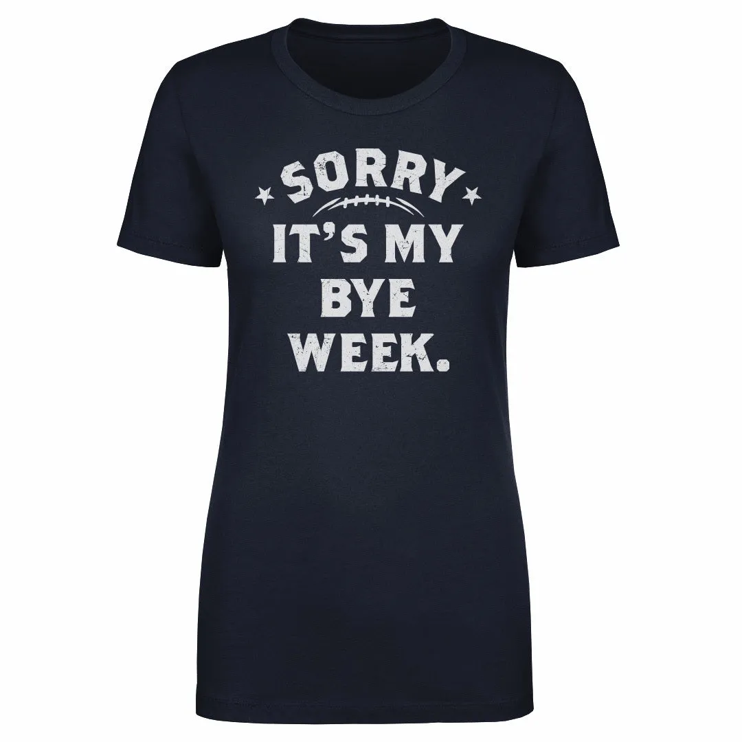 Fantasy Football Sorry It's My Bye Week WHT sold by 500 Level