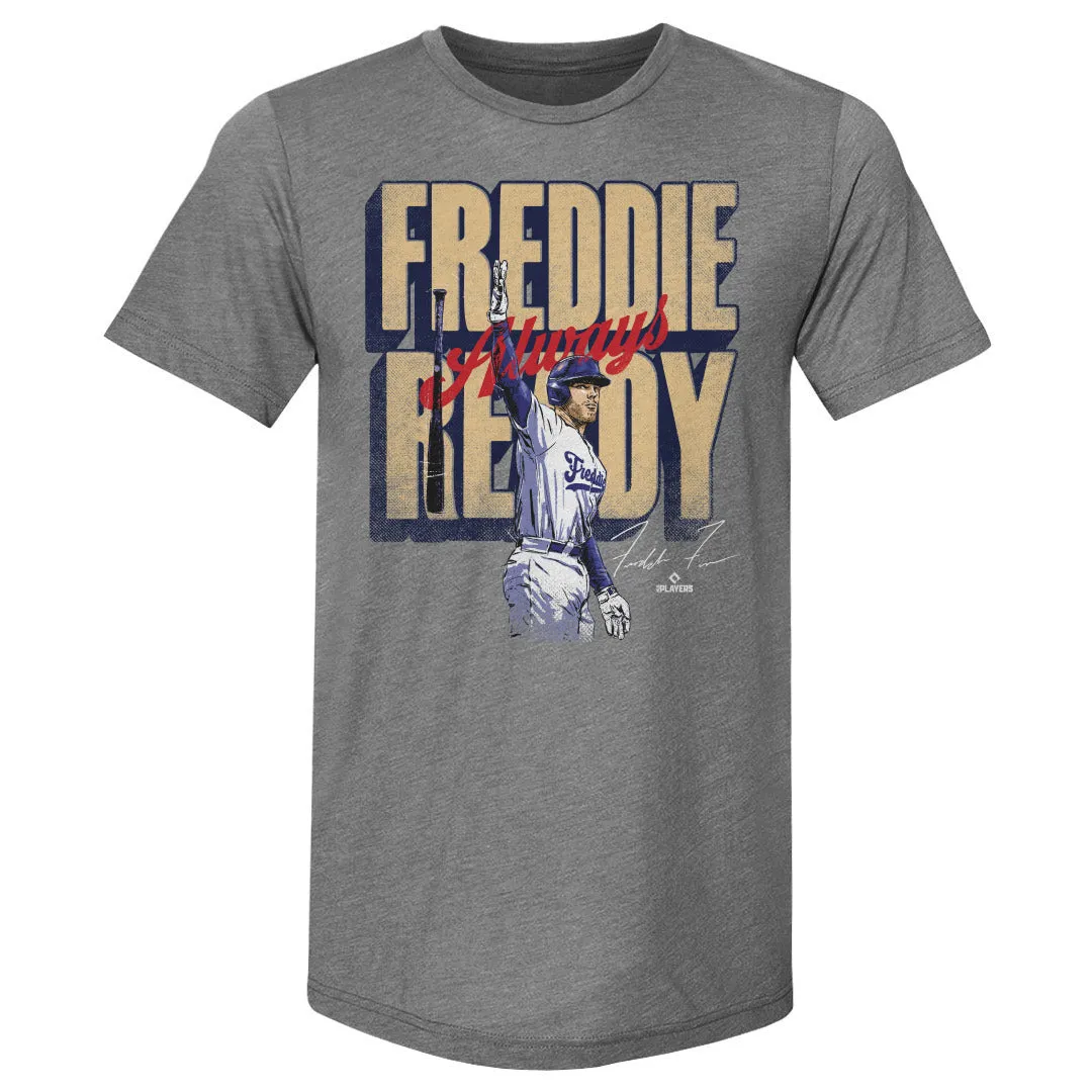 Freddie Freeman Los Angeles D Freddie Always Ready WHT sold by 500 Level