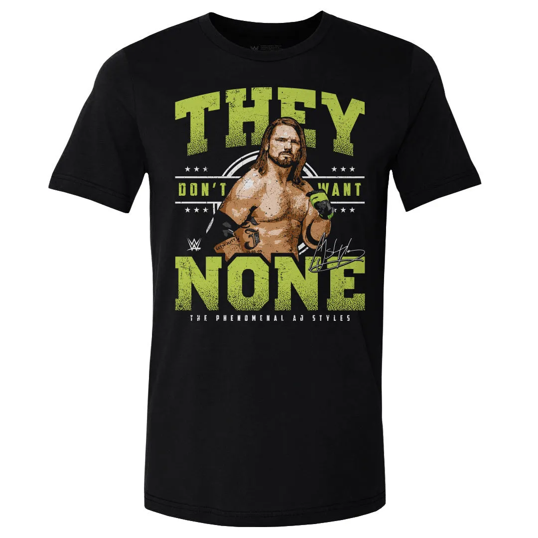 A.J. Styles They Don't Want None WHT sold by 500 Level