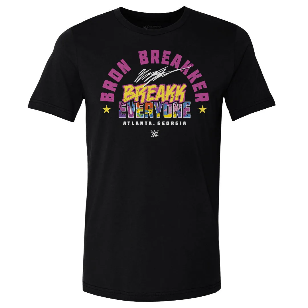 Bron Breakker Breakk Everyone Text WHT sold by 500 Level