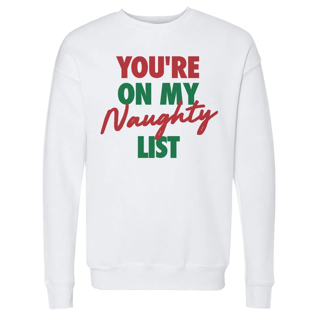 Christmas You're On My Naughty List sold by 500 Level