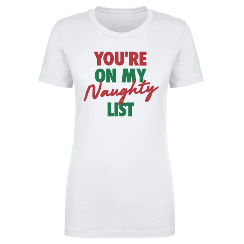 Christmas You're On My Naughty List sold by 500 Level