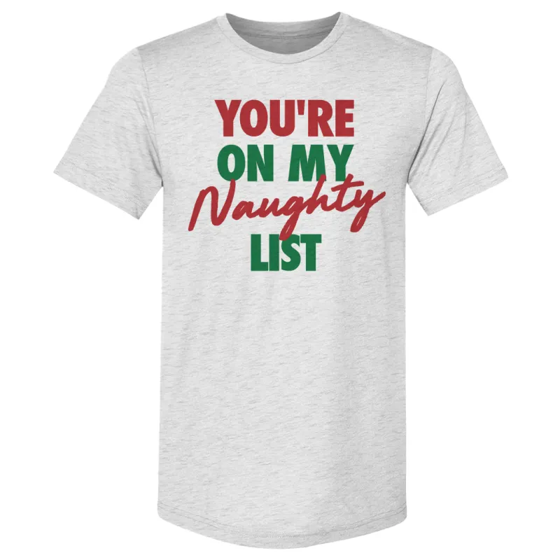 Christmas You're On My Naughty List sold by 500 Level