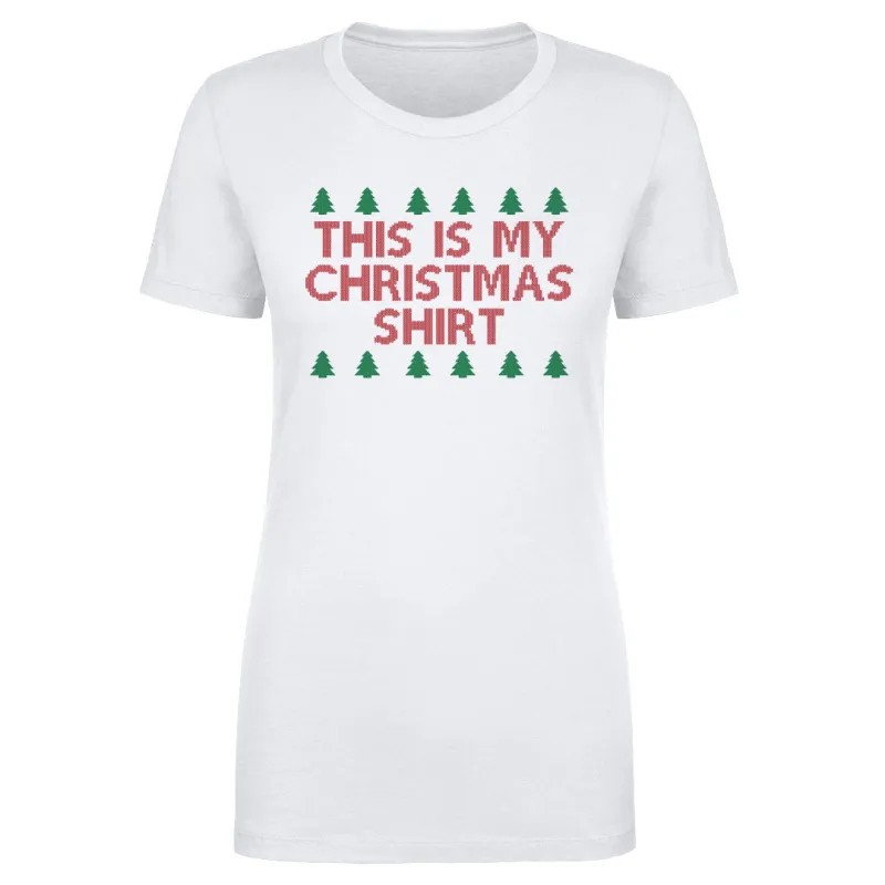 Christmas This Is My Christmas Shirt sold by 500 Level