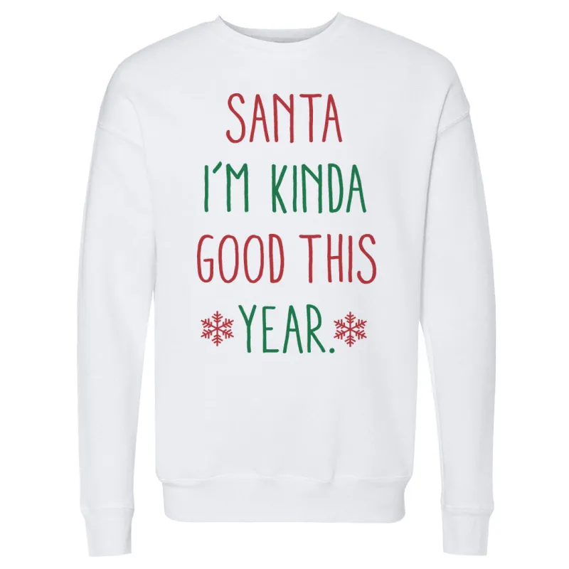 Christmas Santa I'm Kinda Good This Year sold by 500 Level