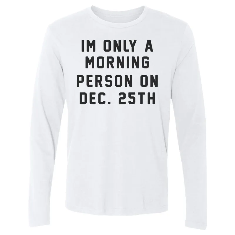 Christmas Morning Person On Christmas made by 500 Level