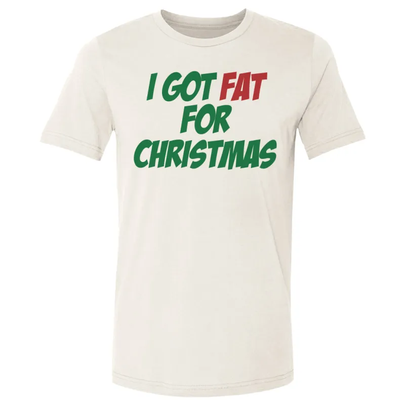 Christmas I Got Fat For Christmas sold by 500 Level