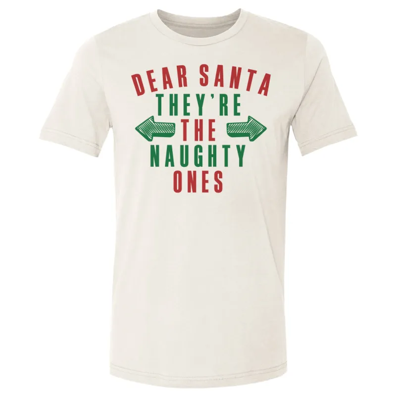 Christmas Dear Santa They're The Naughty Ones sold by 500 Level