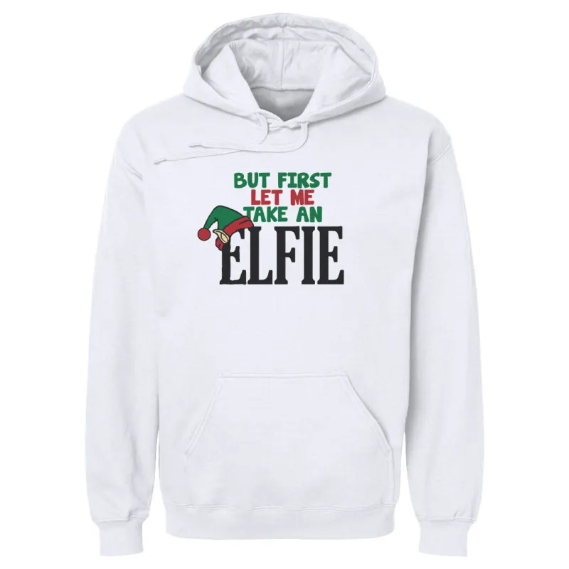 Christmas But First Let Me Take An Elfie sold by 500 Level