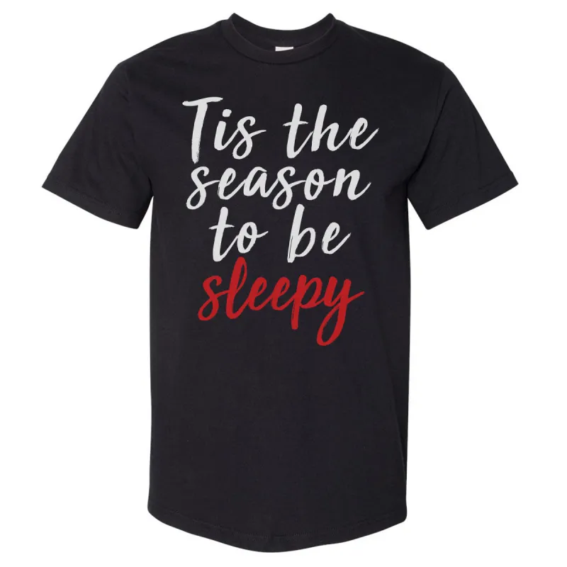 Christmas Tis The Season To Be Sleepy WHT sold by 500 Level