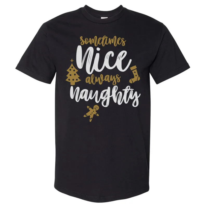 Christmas Sometimes Nice Always Naughty WHT sold by 500 Level
