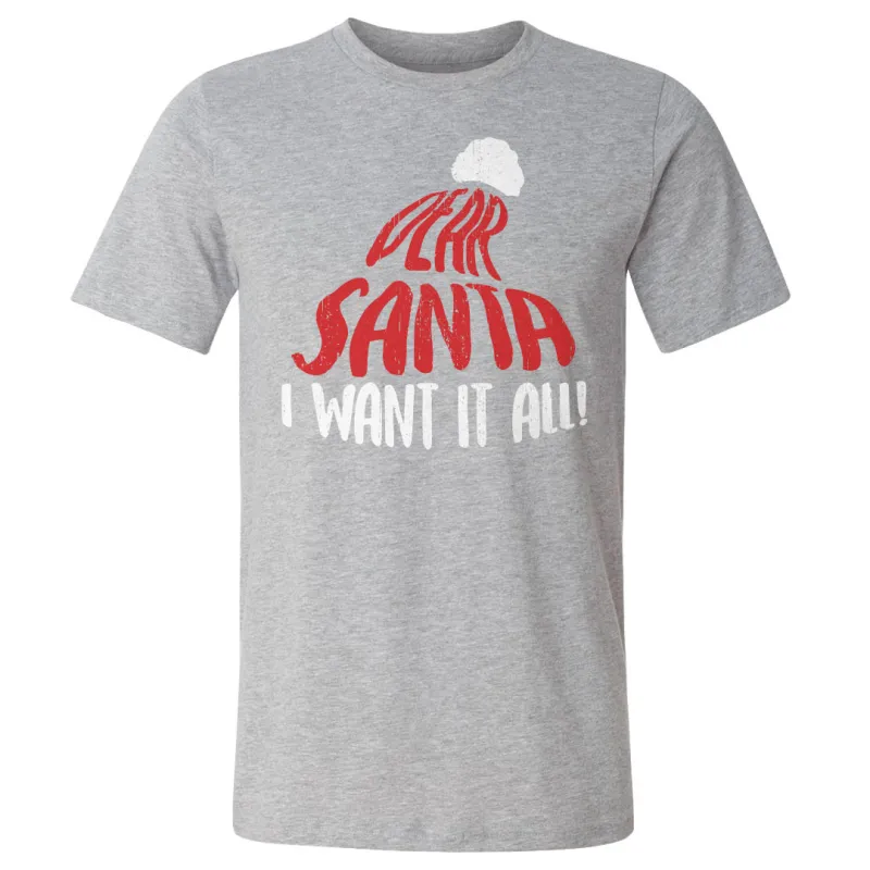 Christmas Dear Santa I Want It All WHT sold by 500 Level