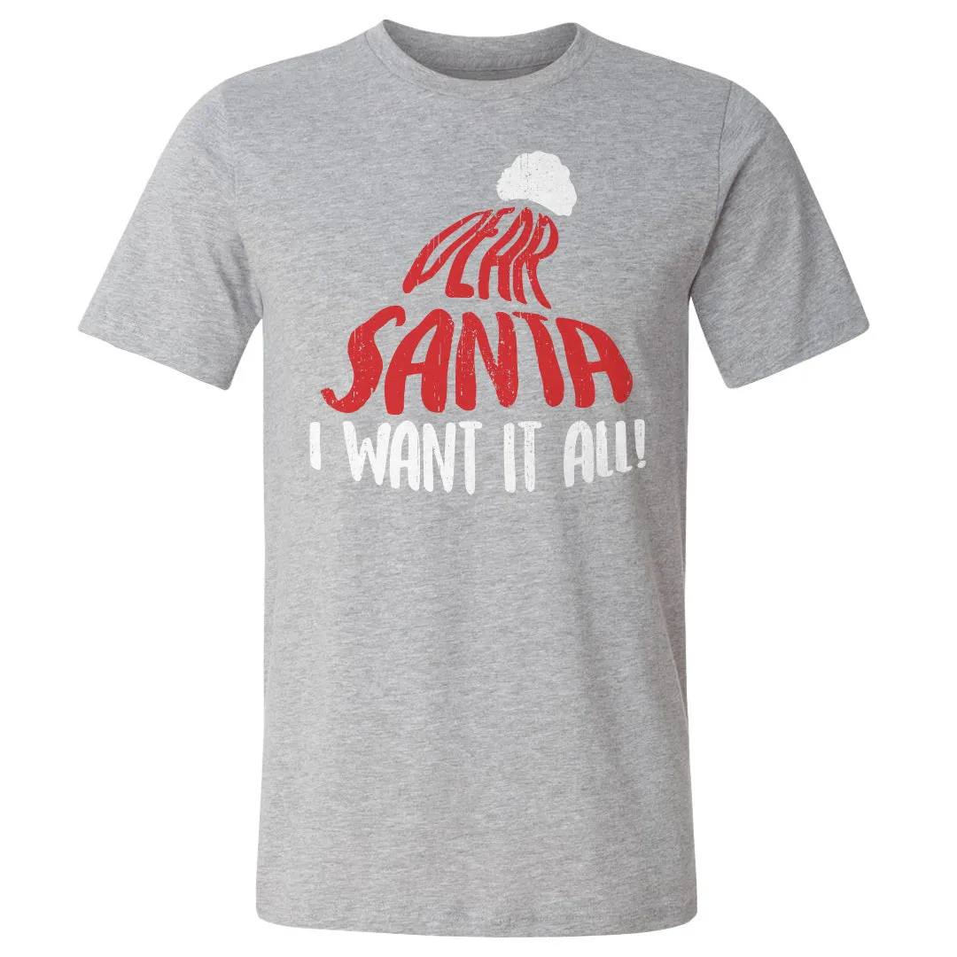 Christmas Dear Santa I Want It All WHT sold by 500 Level