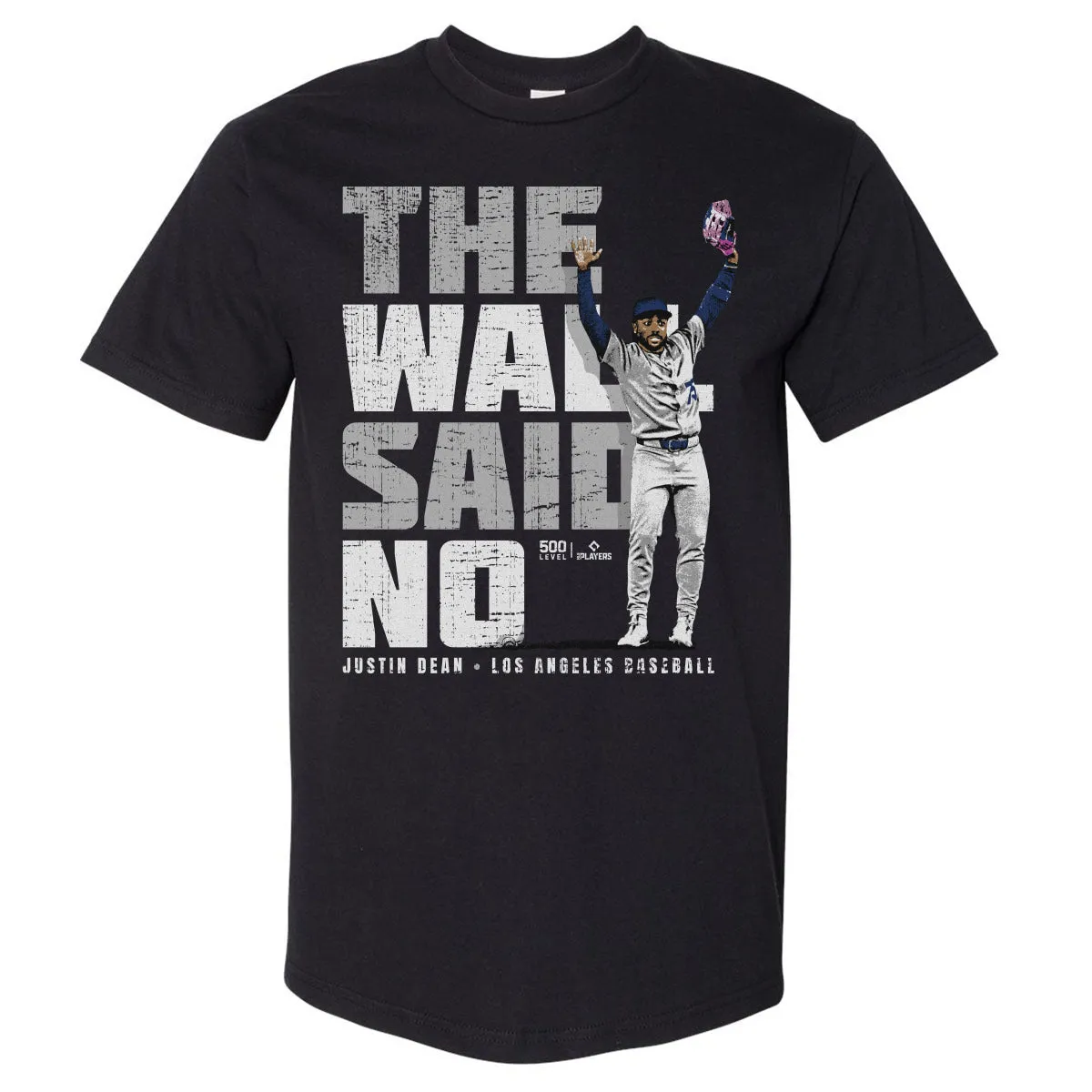 Justin Dean Los Angeles D The Wall Said No WHT sold by 500 Level