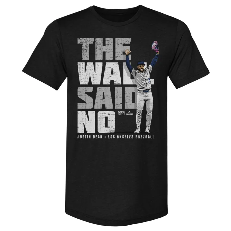 Justin Dean Los Angeles D The Wall Said No WHT sold by 500 Level