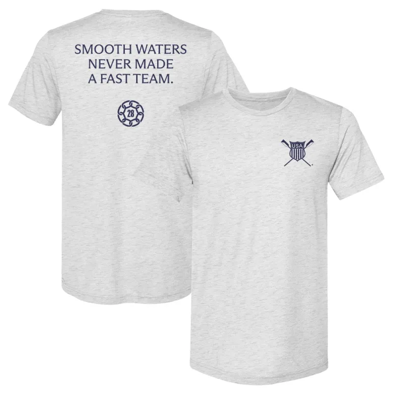 USRowing Smooth Waters Never Made A Fast Team F&B made by 500 Level