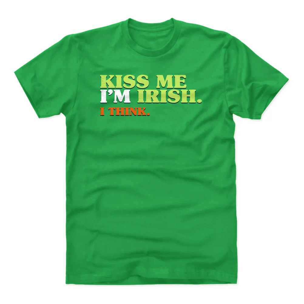 Kiss Me I'm Irish I Think WHT sold by 500 Level
