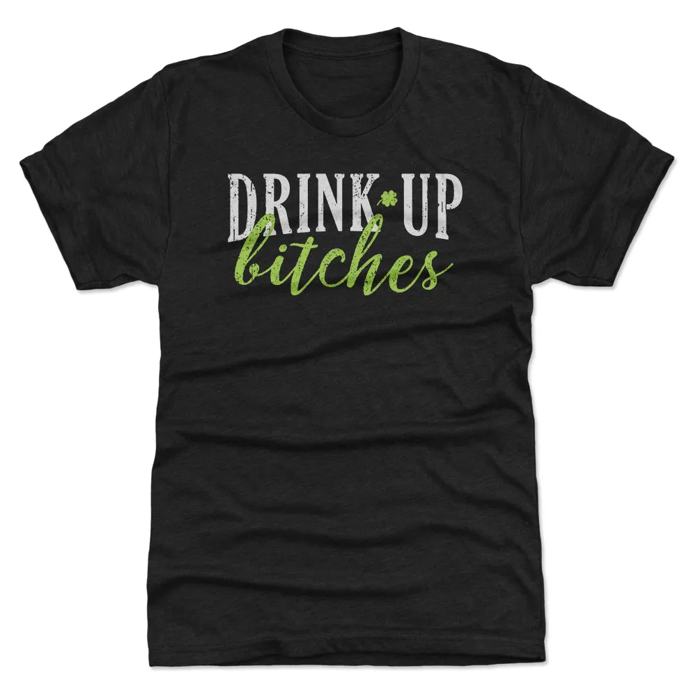 Drink Up Bitches WHT sold by 500 Level