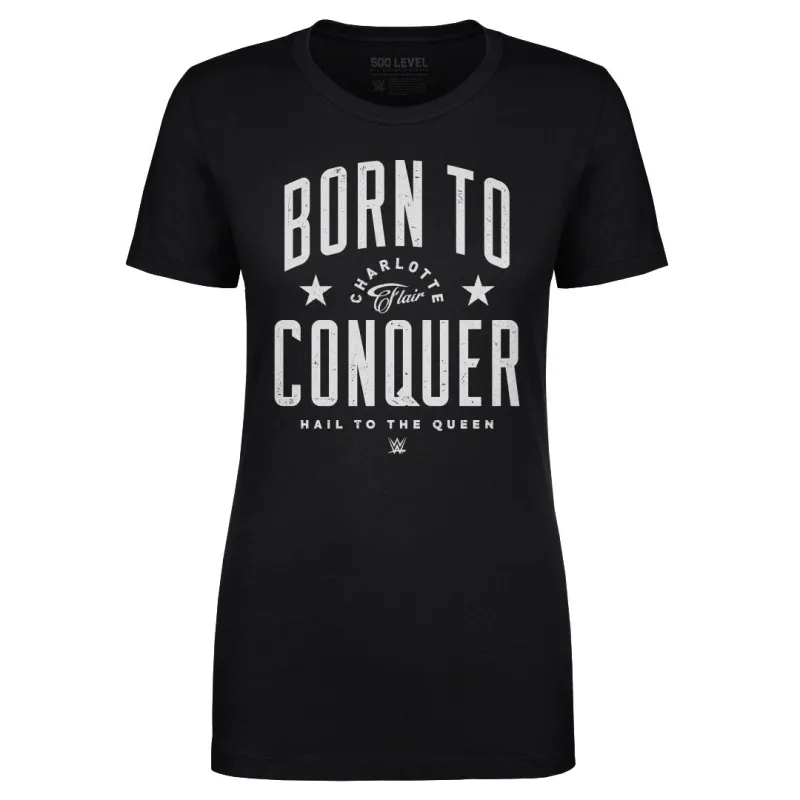 Charlotte Flair Born To Conquer WHT made by 500 Level