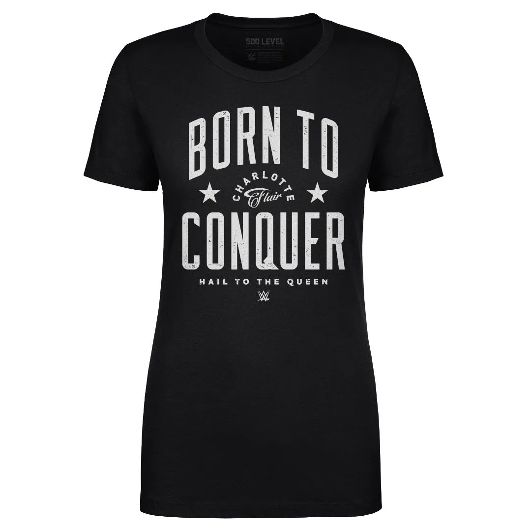 Charlotte Flair Born To Conquer WHT sold by 500 Level
