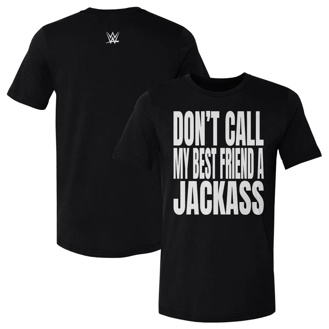 WWE Don't Call My Best Friend A Jackass F&B WHT sold by 500 Level