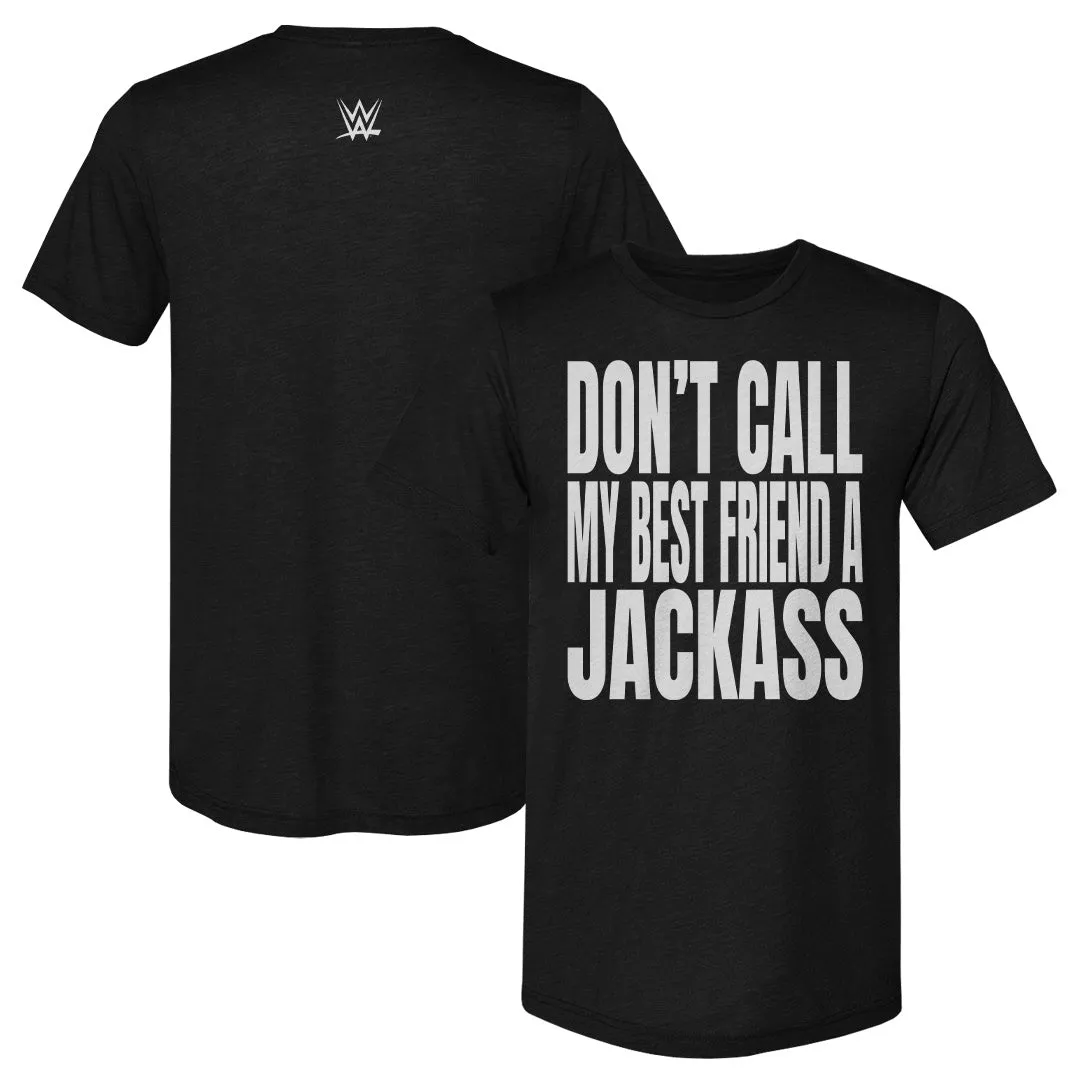 WWE Don't Call My Best Friend A Jackass F&B WHT sold by 500 Level