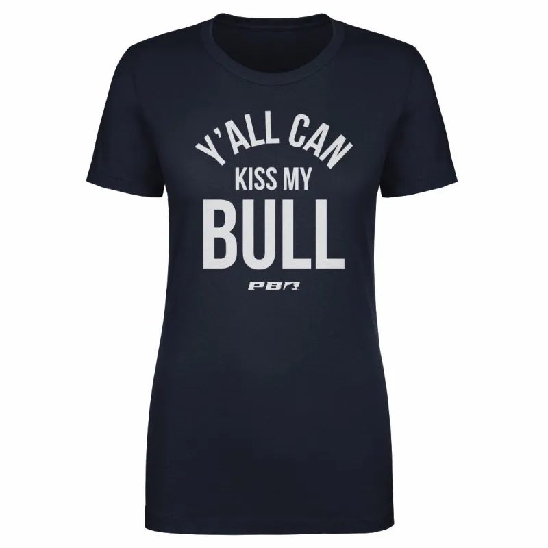 PBR Y'all Can Kiss My Bull WHT made by 500 Level