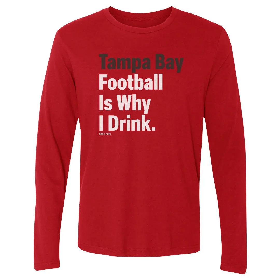 Tampa Bay Football Is Why I Drink WHT sold by 500 Level