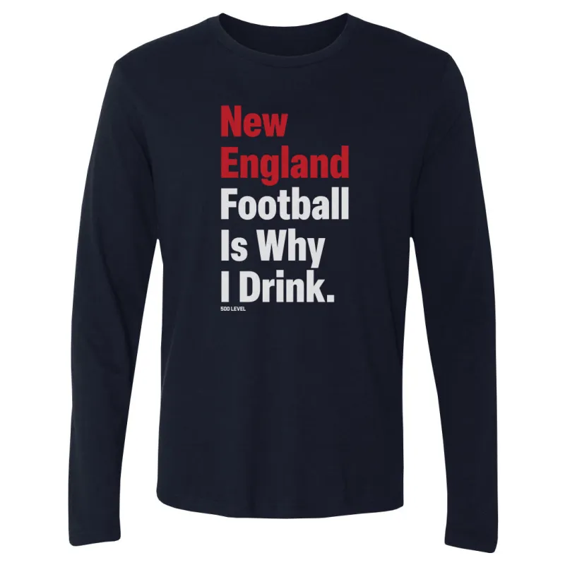 New England Football Is Why I Drink WHT made by 500 Level