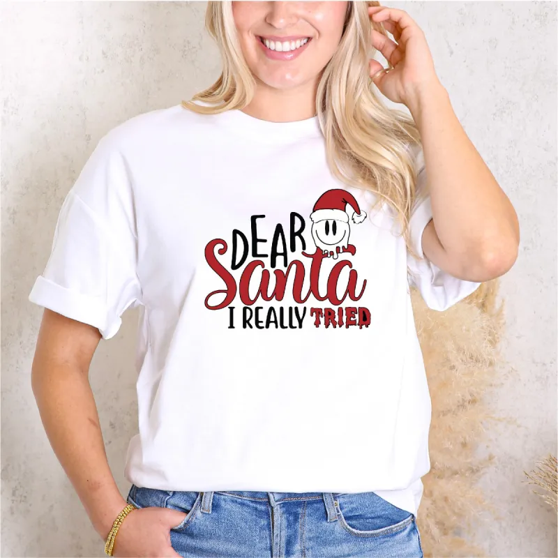 'Dear Santa, I Really Tried' Santa Christmas T-shirt sold by Anna-Kaci