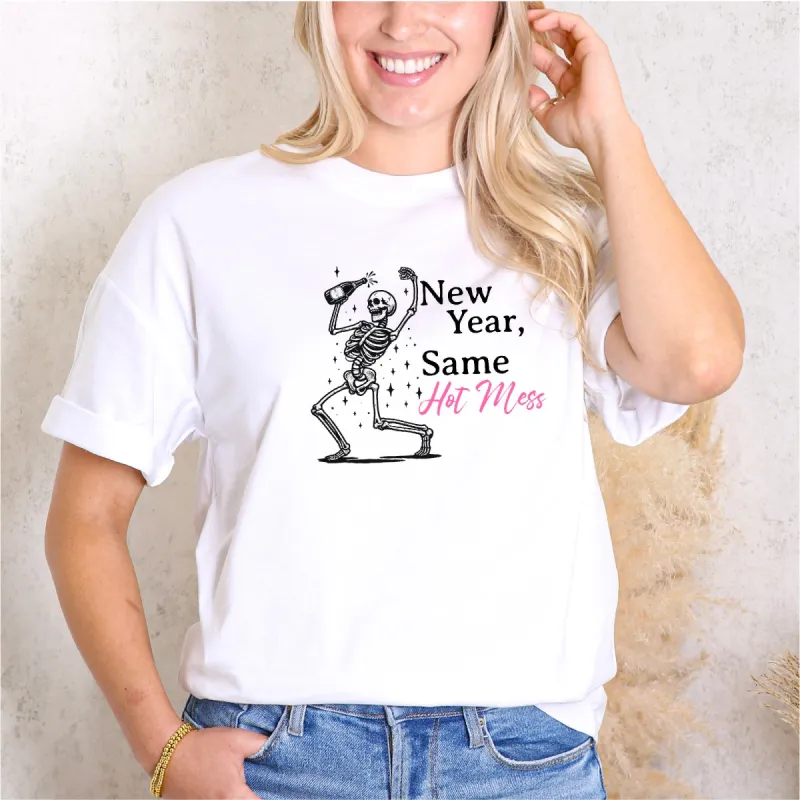 Festive Fun 'New Year, Same Hot Mess' T-shirt sold by Anna-Kaci
