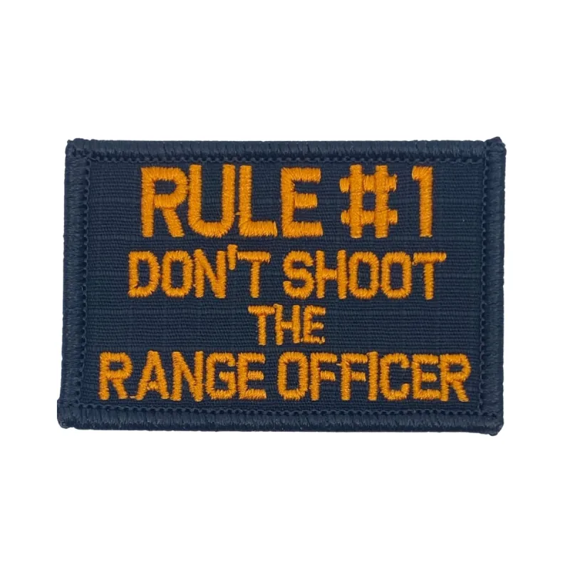 Rule #1 Don't Shoot The Range Officer Patch sold by Notch