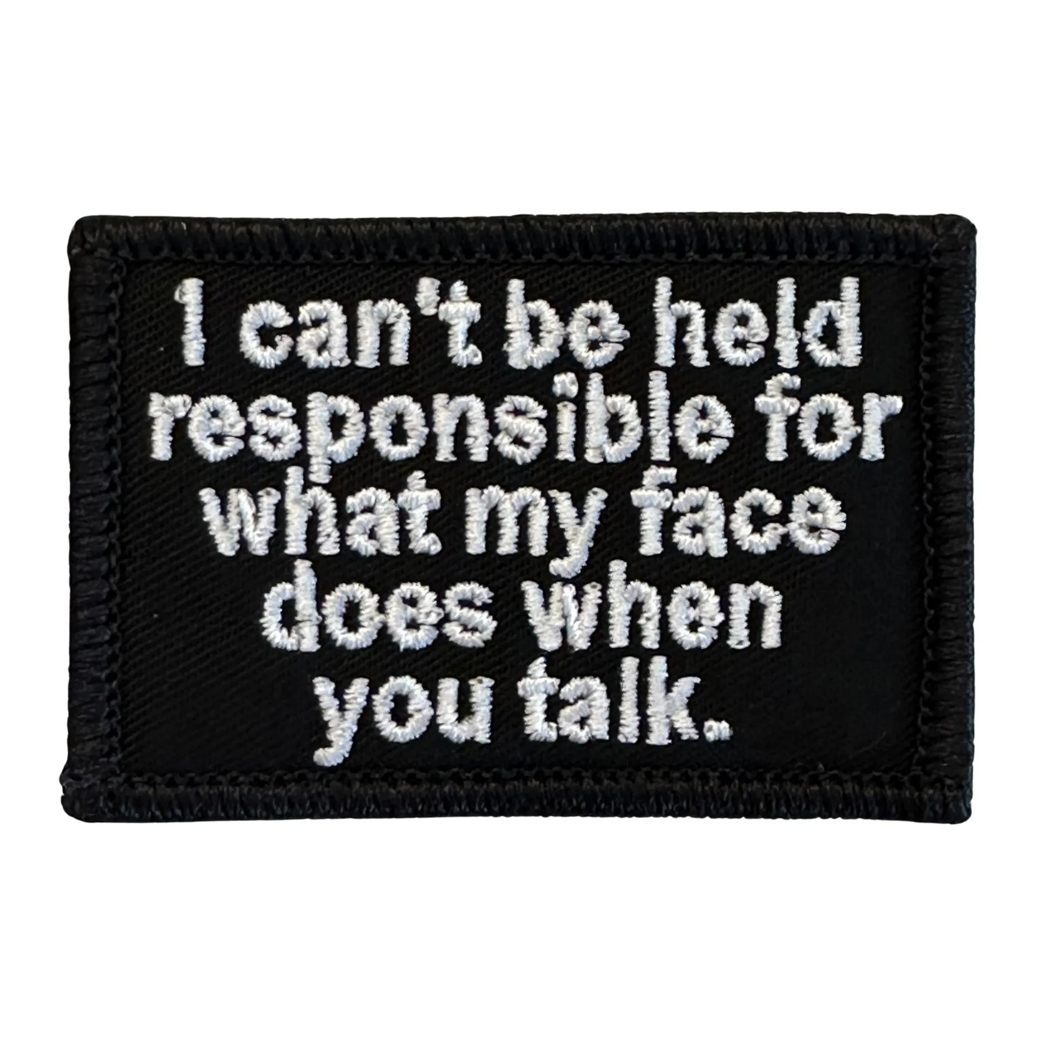 I Can't Be Held Responsible Patch- Black-White sold by Notch