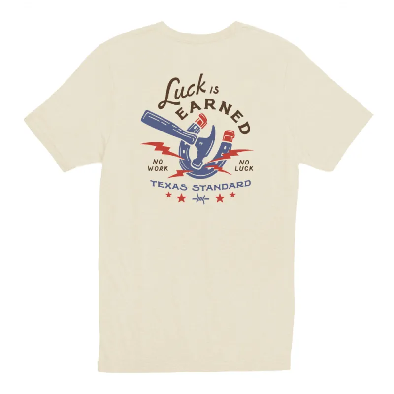 Heritage Printed Tee - No Work No Luck made by Texas Standard