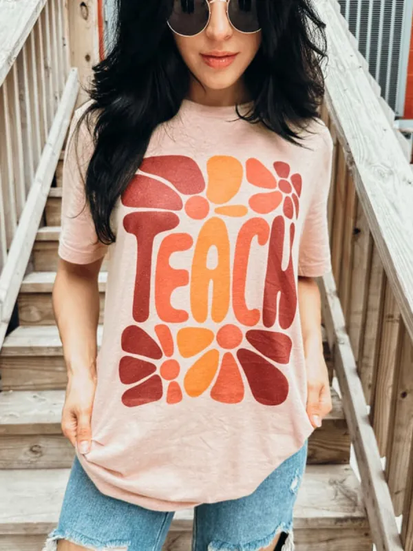 Teach - With Fun Flower Petal Graphic Tee sold by Like My Choice