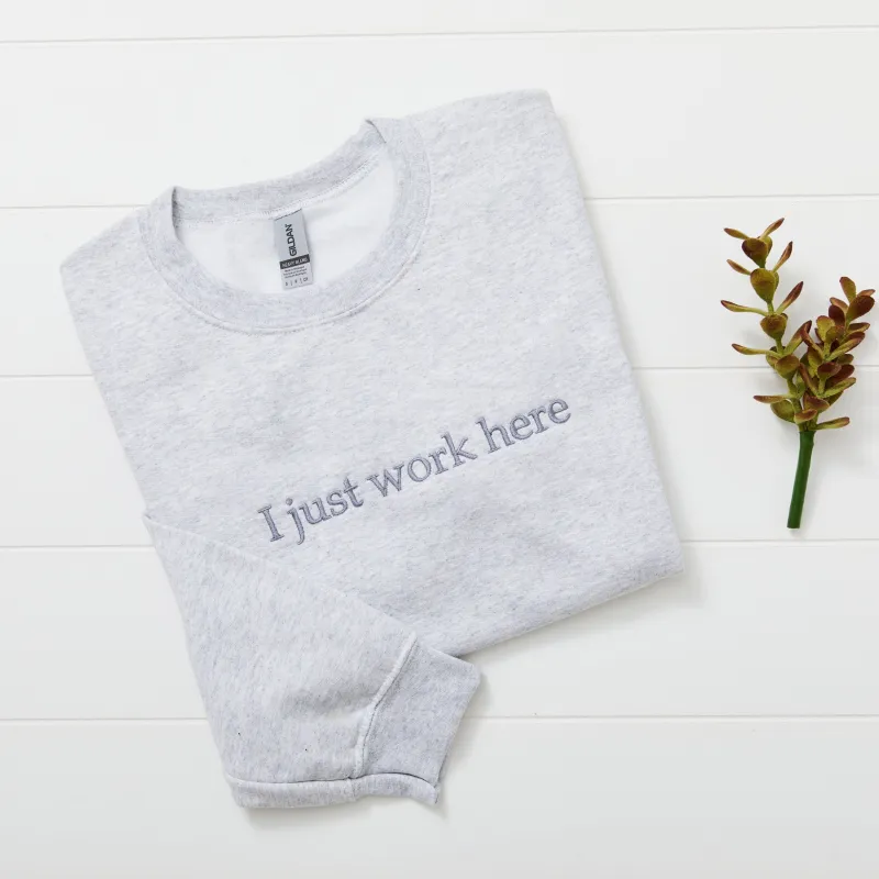 Just Work Here sold by Peach Marketplace