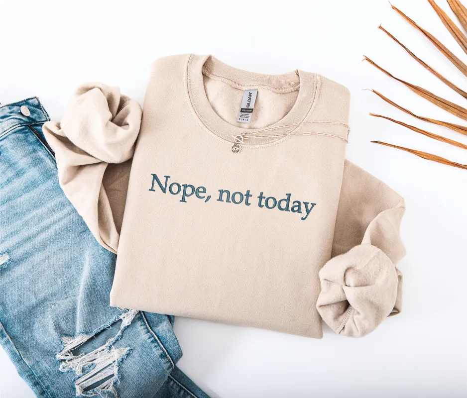 Nope, not today sold by Peach Marketplace