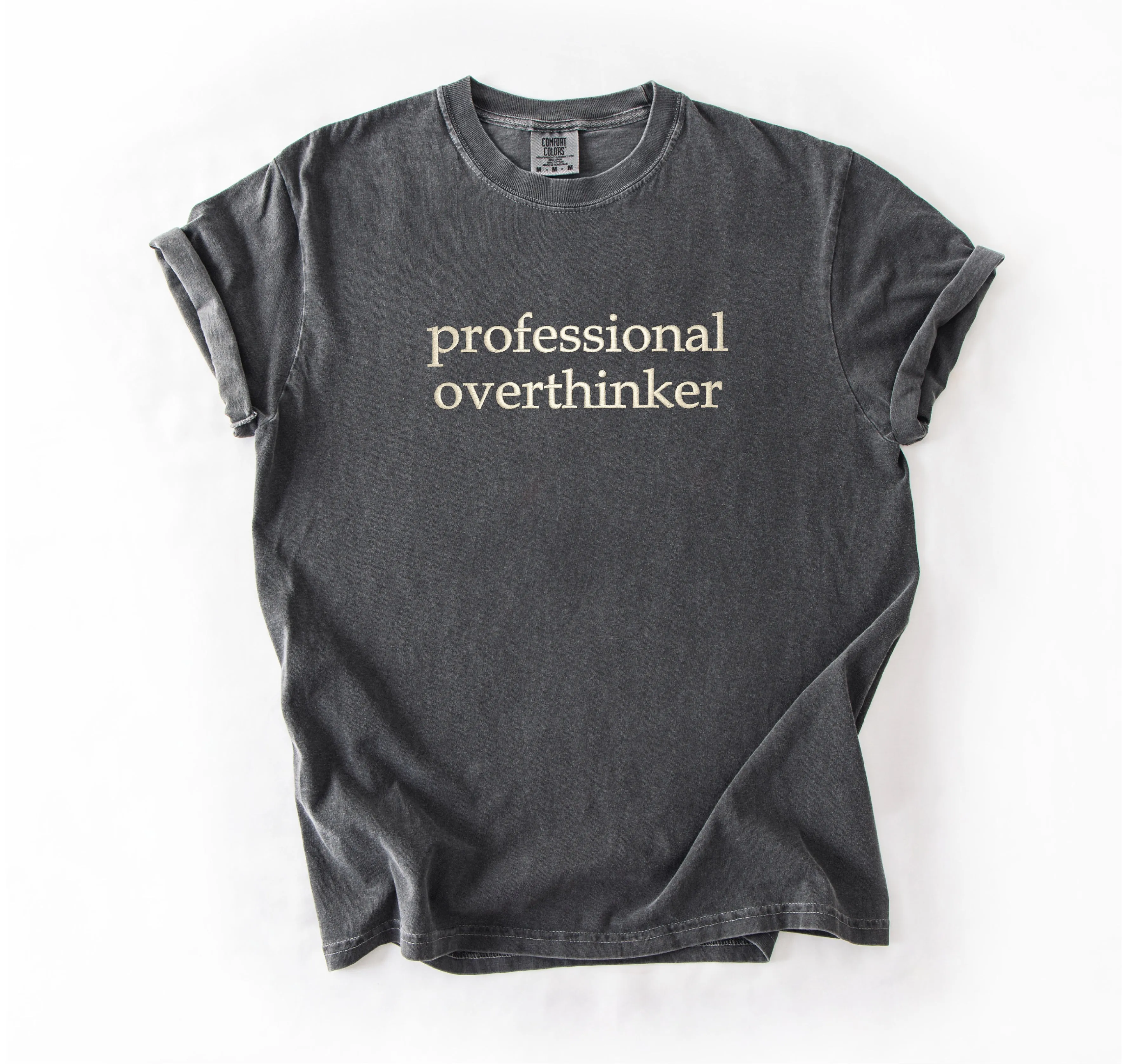 Professional Overthinker Embroidered T-shirt sold by Peach Marketplace product image thumbnail 2