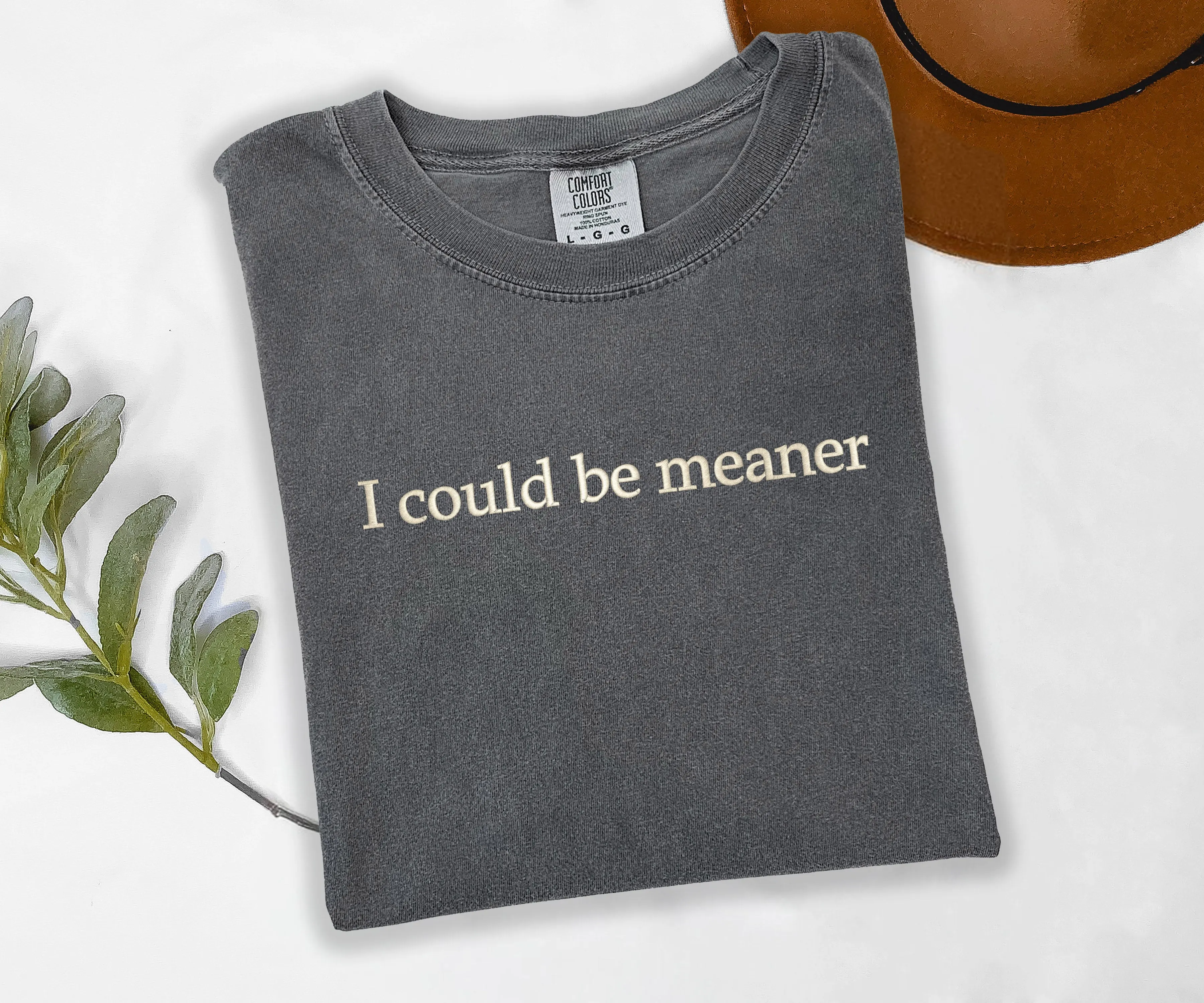 I Could Be Meaner Embroidered T-shirt sold by Peach Marketplace product image thumbnail 4