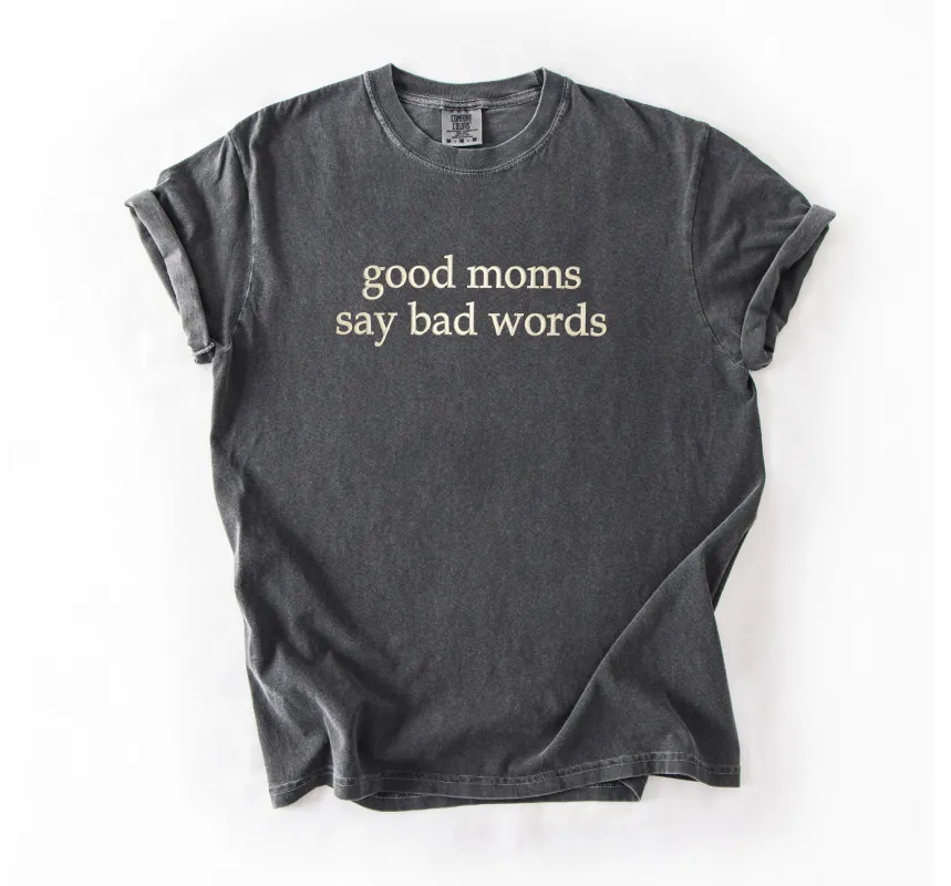 Good Moms Say Bad Words Embroidered T-shirt sold by Peach Marketplace