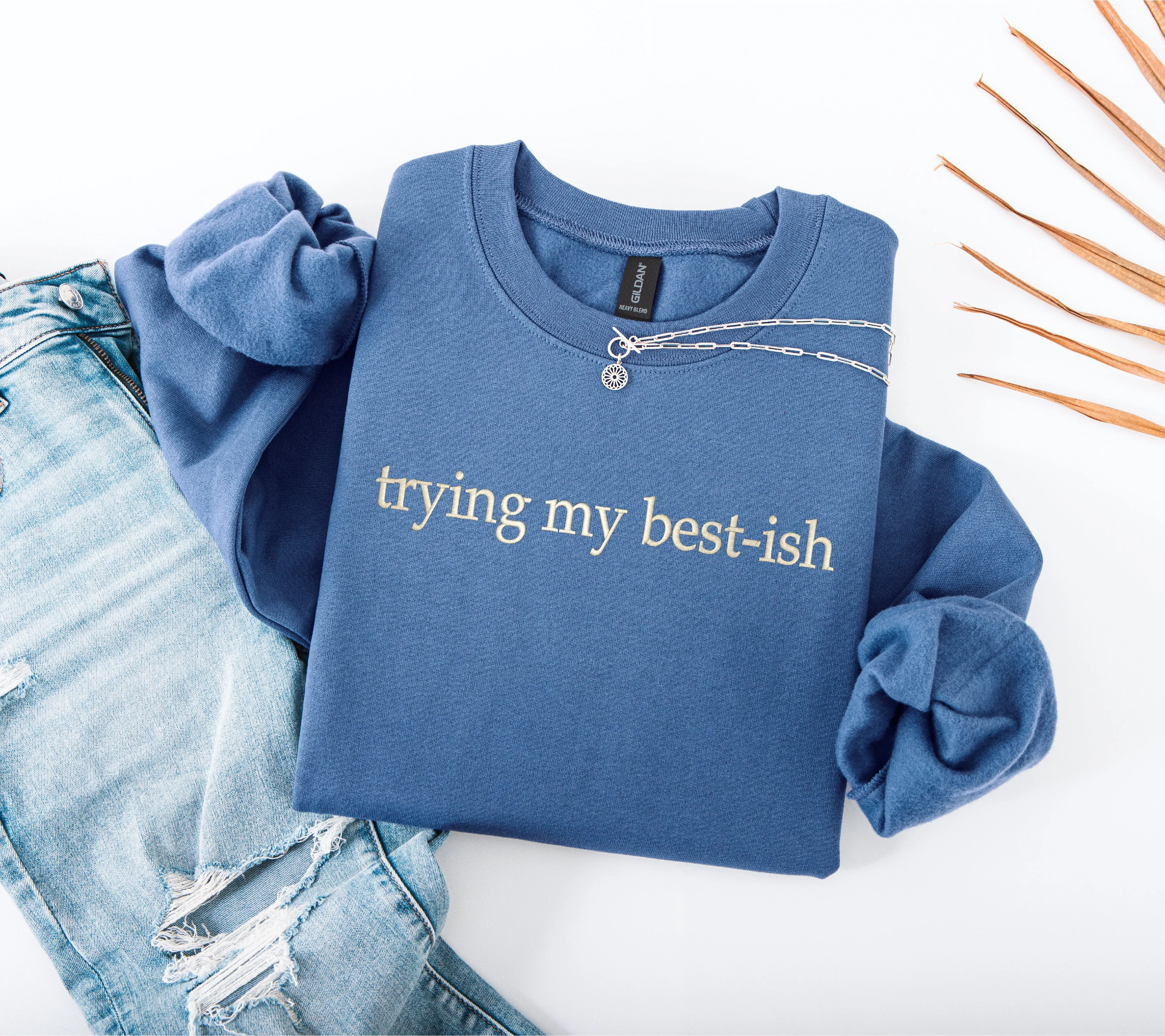 Trying My Best-ish Sweatshirt – Funny Embroidered Crewneck for Burnout, Chaos & Low-Energy Days sold by Peach Marketplace