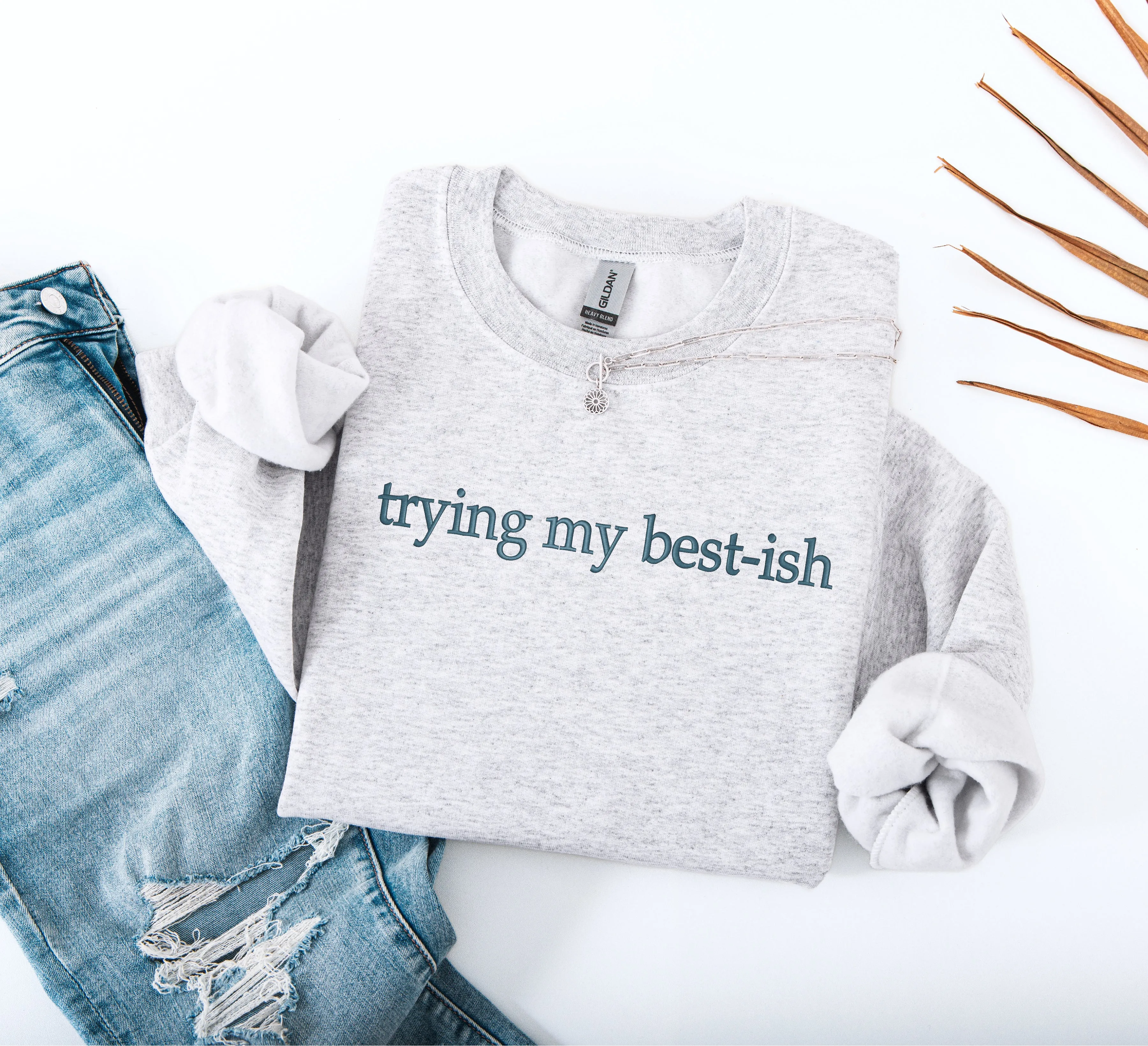 Trying My Best-ish Sweatshirt – Funny Embroidered Crewneck for Burnout, Chaos & Low-Energy Days sold by Peach Marketplace product image thumbnail 3