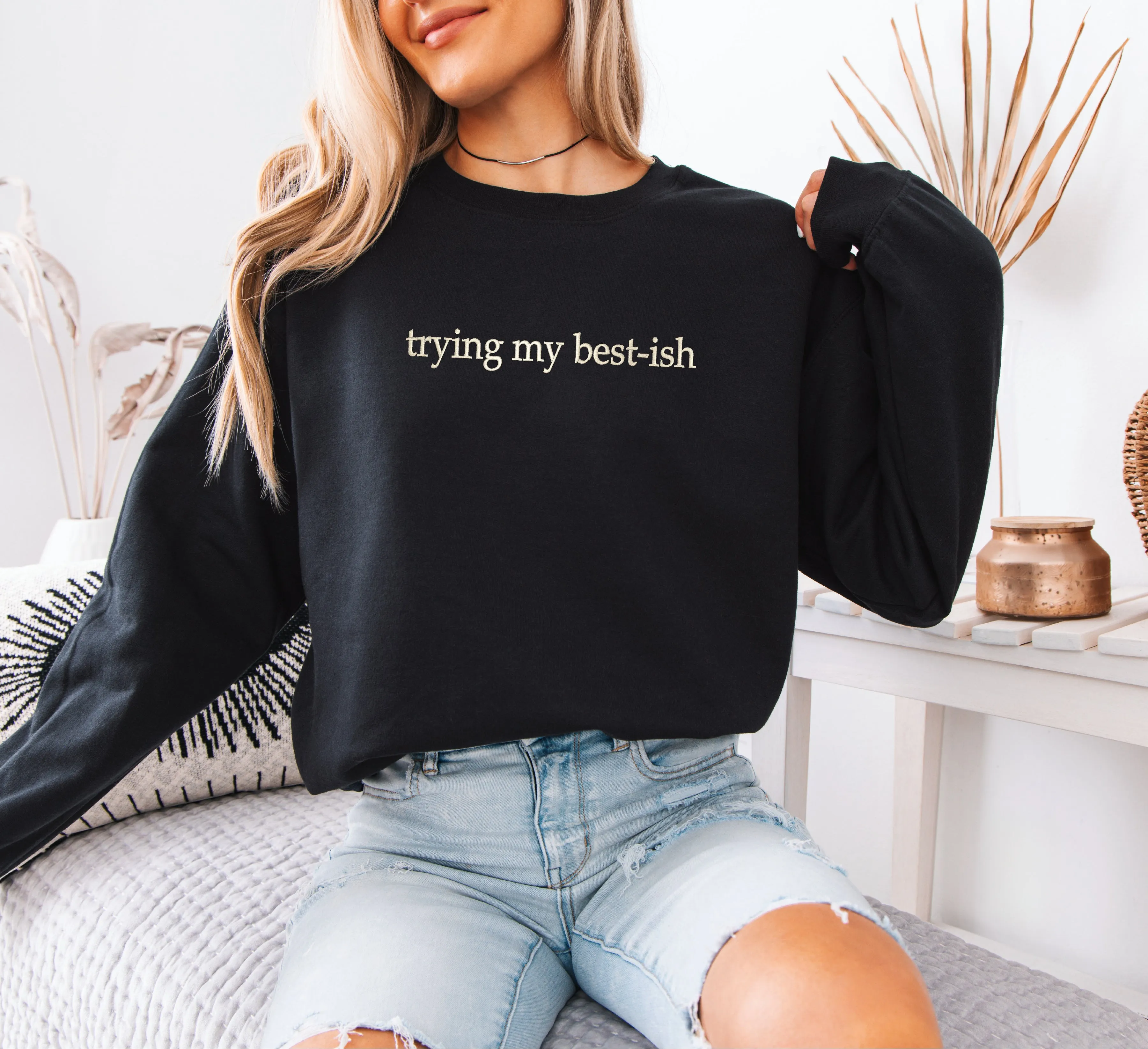 Trying My Best-ish Sweatshirt – Funny Embroidered Crewneck for Burnout, Chaos & Low-Energy Days sold by Peach Marketplace product image thumbnail 2